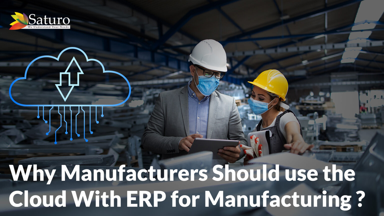 Why Manufacturers Should Use The Cloud With Erp For Manufacturing