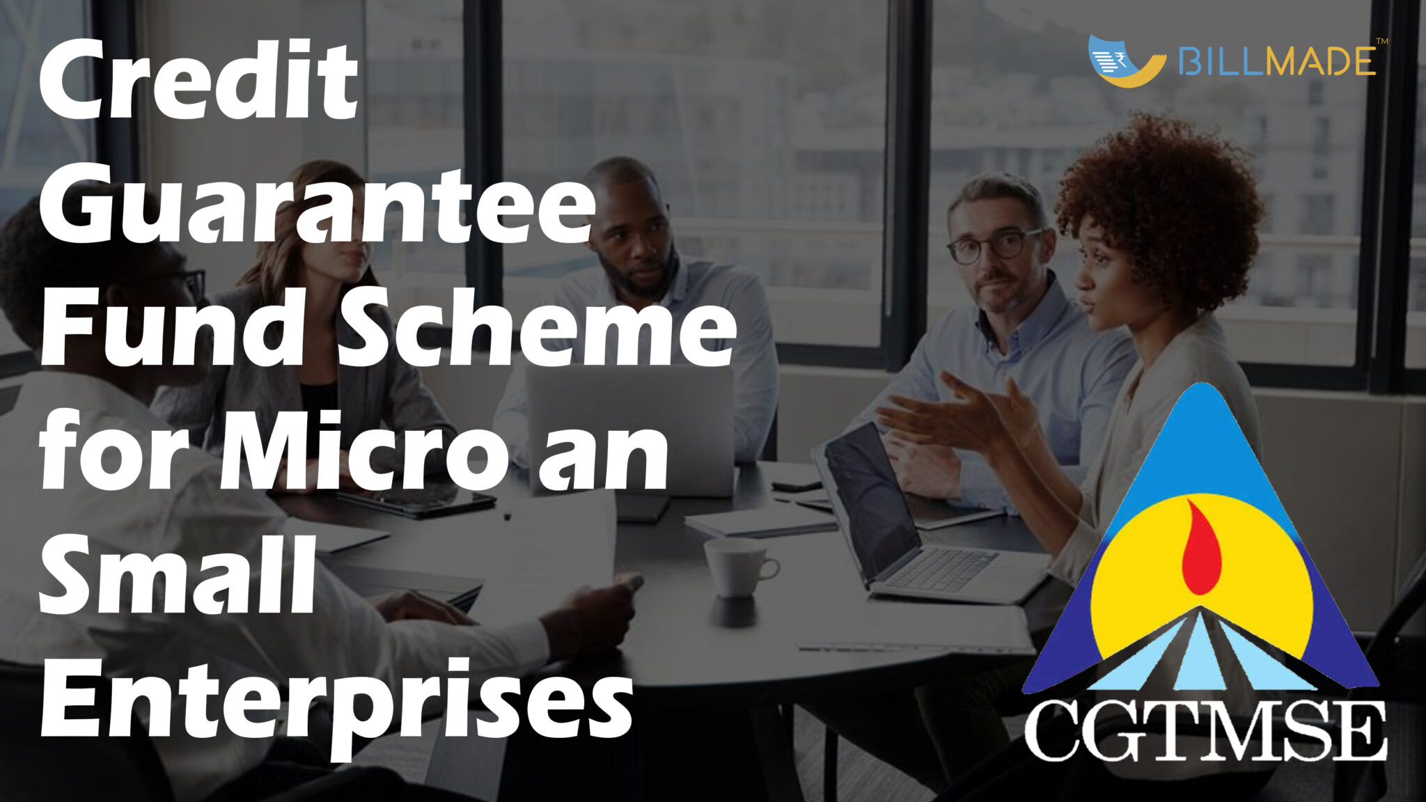 Credit Guarantee Fund Scheme For Micro And Small Enterprises